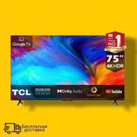 Телевизор TCL 75 4K Smart TV Идеальное Качество!+Возможность Рассрочки