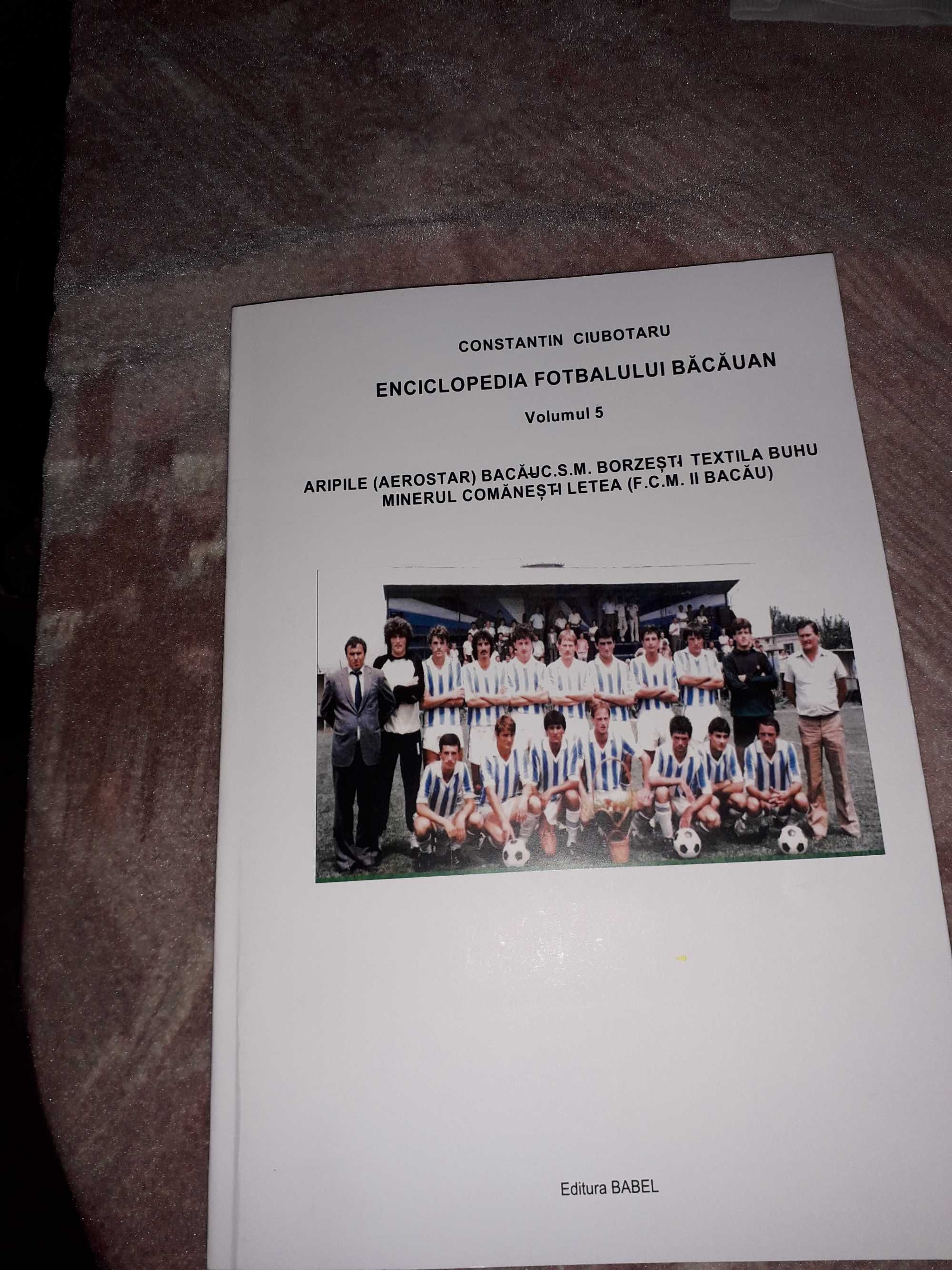 Enciclopedia Fotbalului Băcăuan - vol 5-6 (Aripile, Partizanul, Letea)