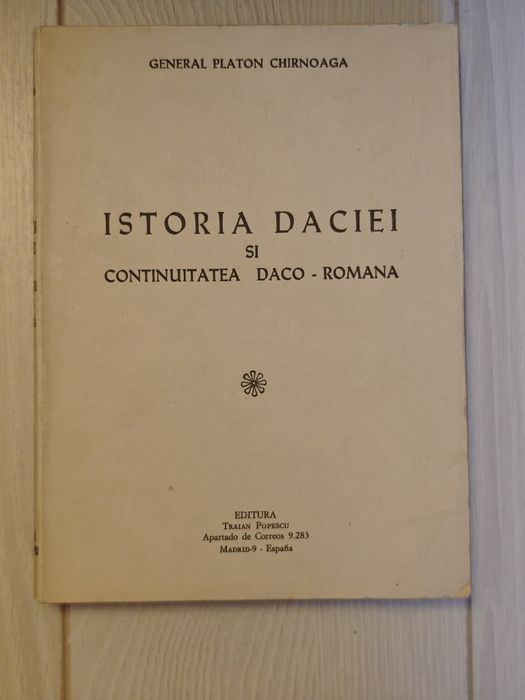 Istoria Daciei și continuitatea daco romana, Gen Platon Chirnoaga, RAR