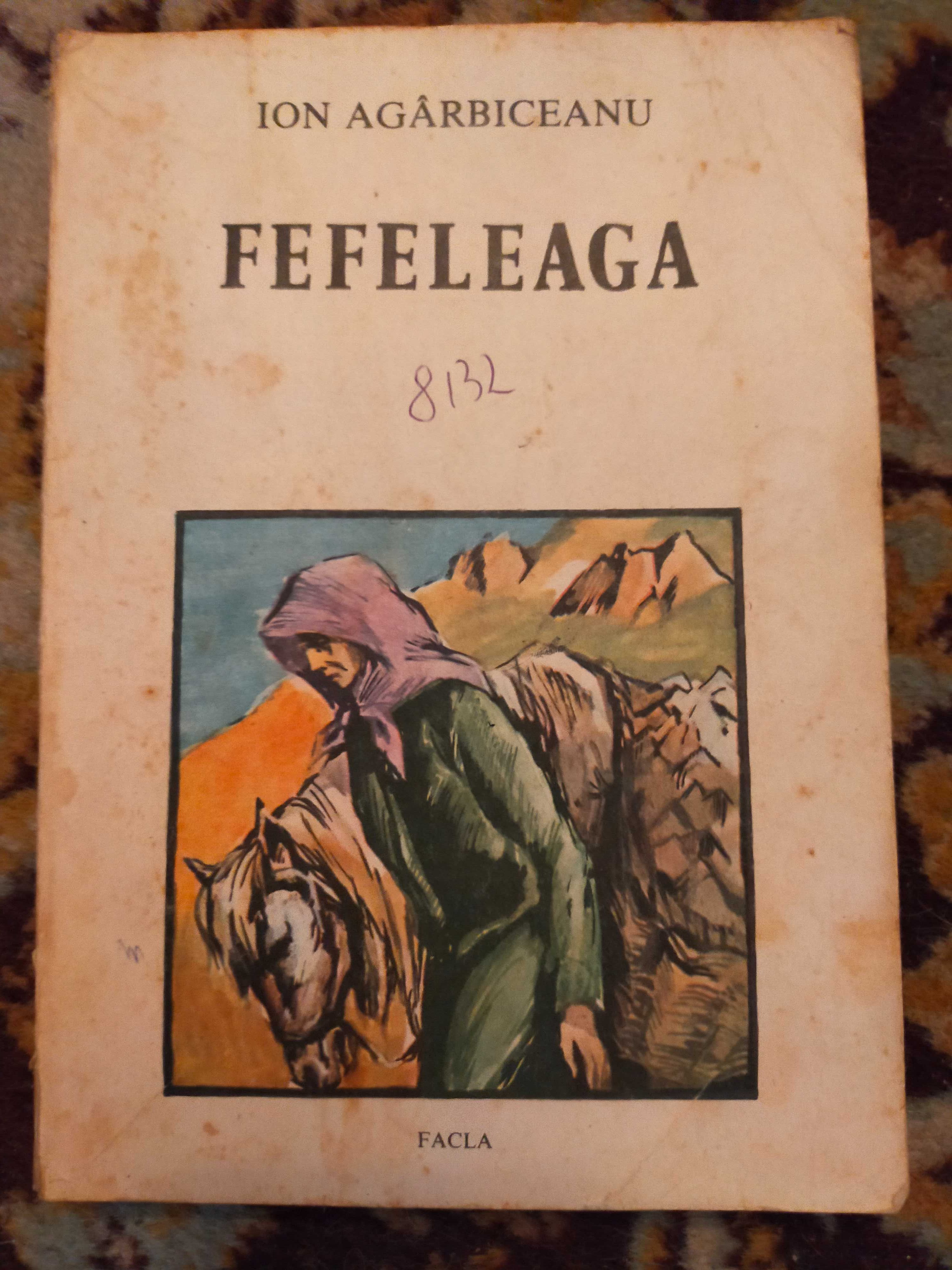 Fefeleaga '87 de Ion Agârbiceanu