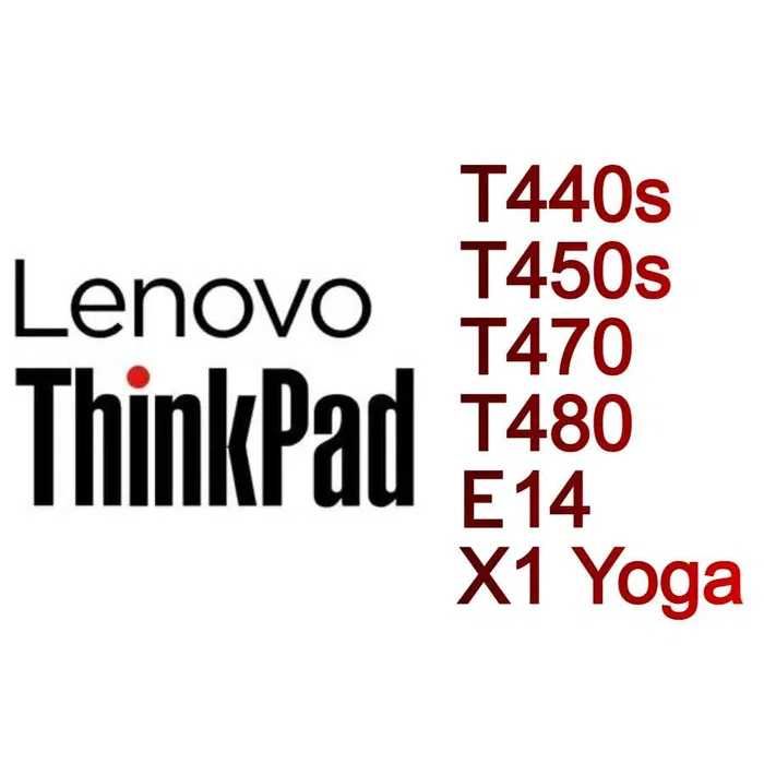 Lenovo ThinkPad series T, E, X1