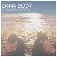 CD original sigilat Dana Buoy ‎– Summer Bodies