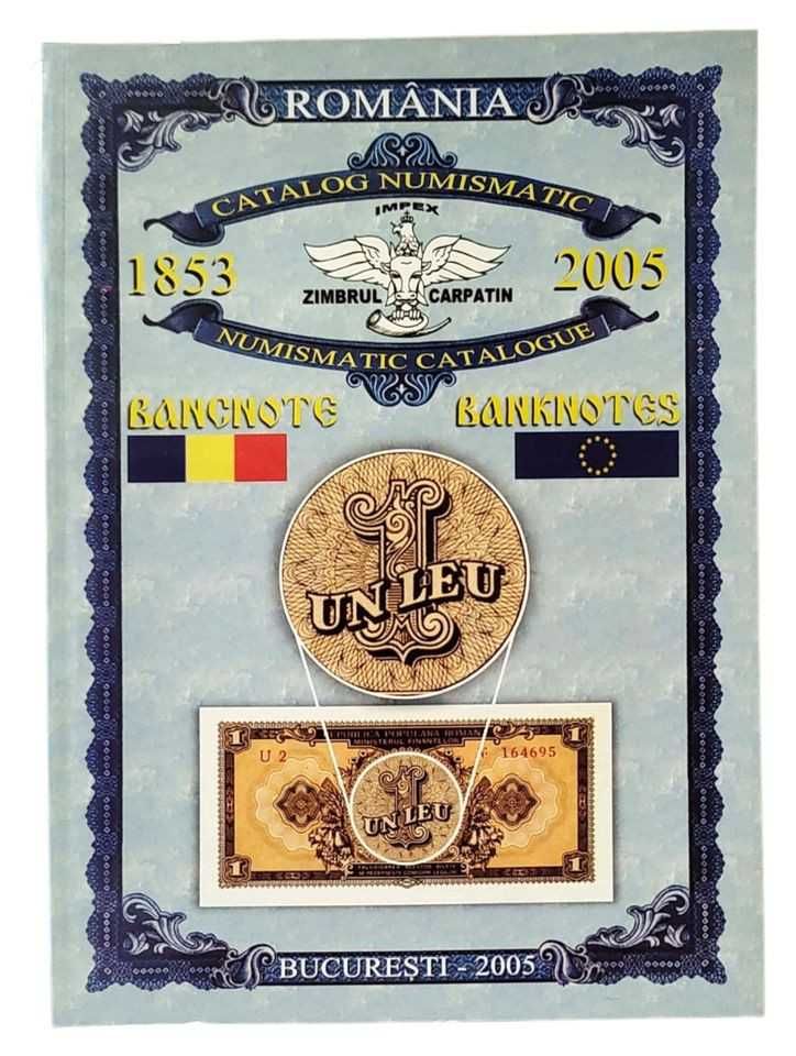 Catalogul Bancnotelor Romanesti 1853 – 2005