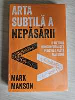 Arta subtila a nepasarii Mark Manson