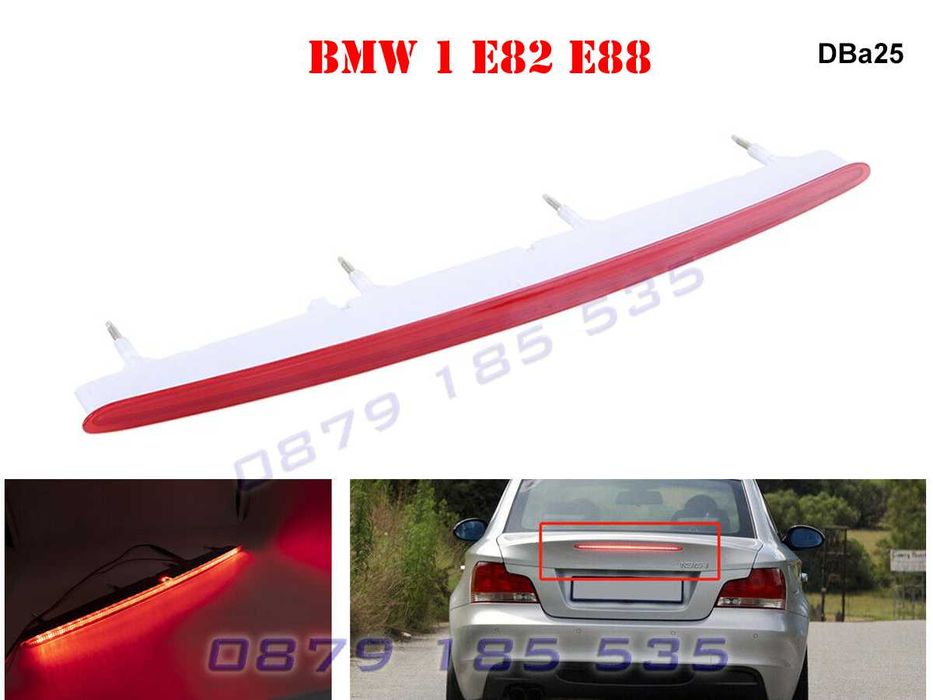 Диоден лед трети стоп BMW 1 E82 E88 бмв задна спирачна светлина е82