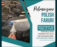 Polish faruri/reconditionare faruri/polimerizare faruri/polish faruri