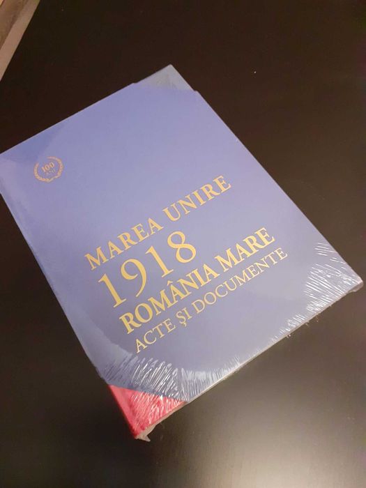 Marea Unire 1918. Romania Mare. Acte si documente (carte-cadou)
