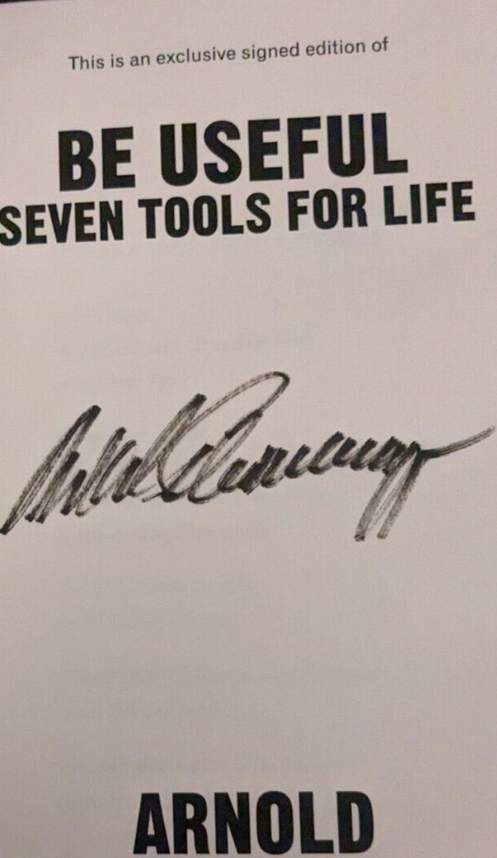 Carte autograf Be useful by Arnold Schwarzenegger signed first edition