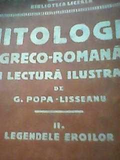 MITOLOGIA GRECO-ROMANA Lectura ilustr.-G.POPA LISSEANU-2 vol1924,1926