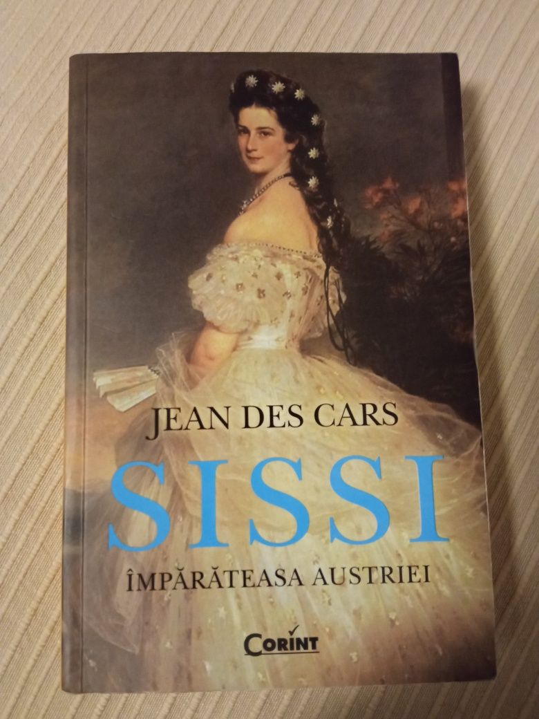 Sissi-Imparateasa Austriei de Jean Des Cars