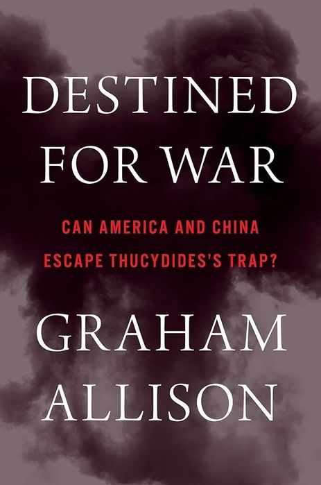 "Destined for war" de Graham Allison