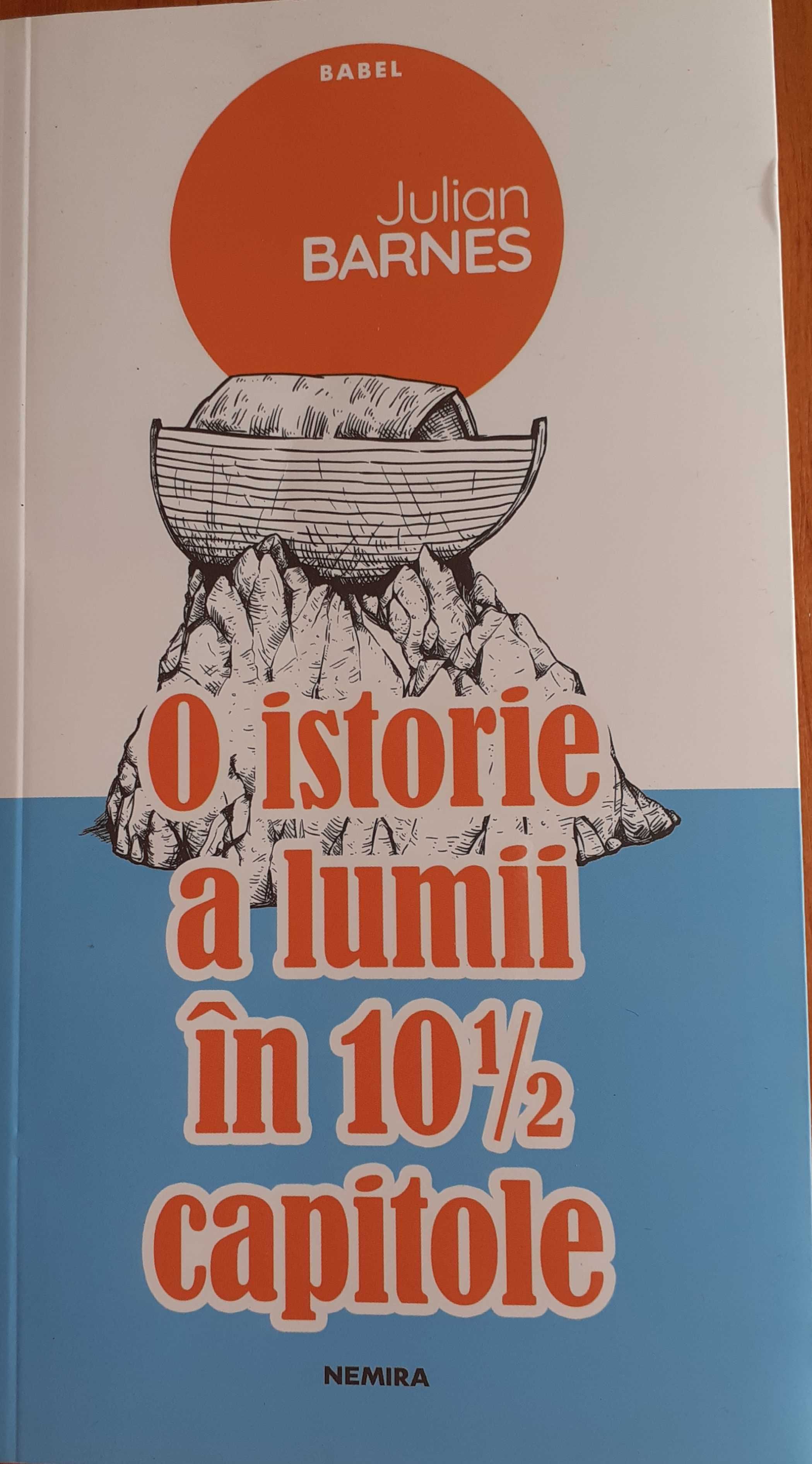 Carte noua "O istorie a lumii in 10 1/2 capitole", Julian Barnes