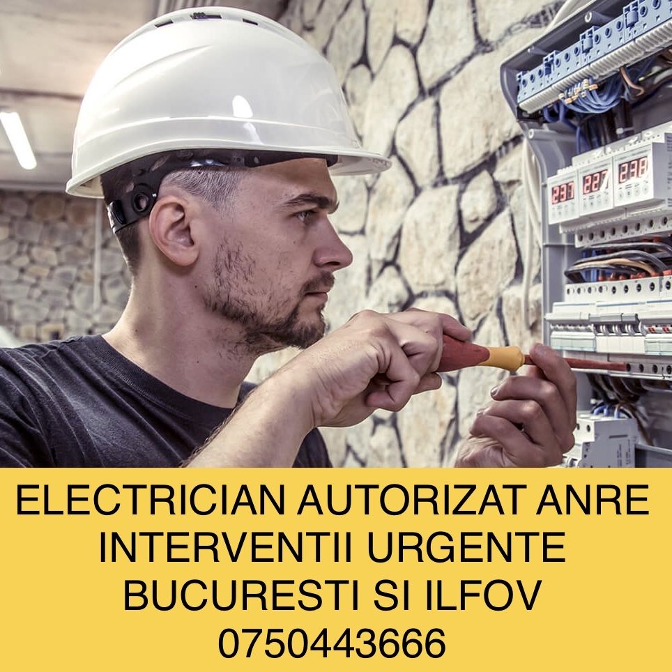 Electrician dobroiesti, sector 2, sector 3, urgente autorizat ANRE