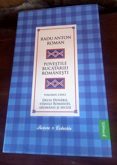 Cărți  Radu Anton Roman. Poveștile bucătăriei românești