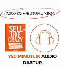 Sell Like Crazy O'zbek tilida Audio dastur (13+ Soatlik) 100% kafolatl