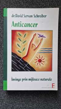 ANTICANCER. Invinge prin mijloace naturale - David Servan-Schreiber