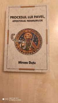 Vând cartea "Procesul lui Pavel, Apostolul neamurilor"-Mircea Duțu