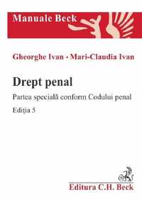 Drept penal. Partea speciala conform Codului penal Ed.5