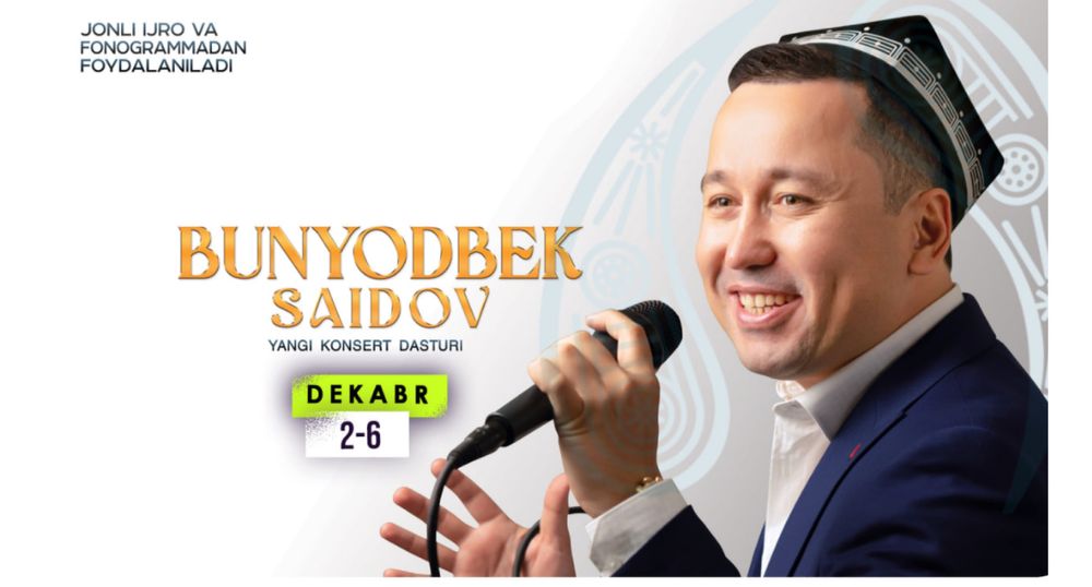 Bunyodbek Saidov KONSERT DEKABR