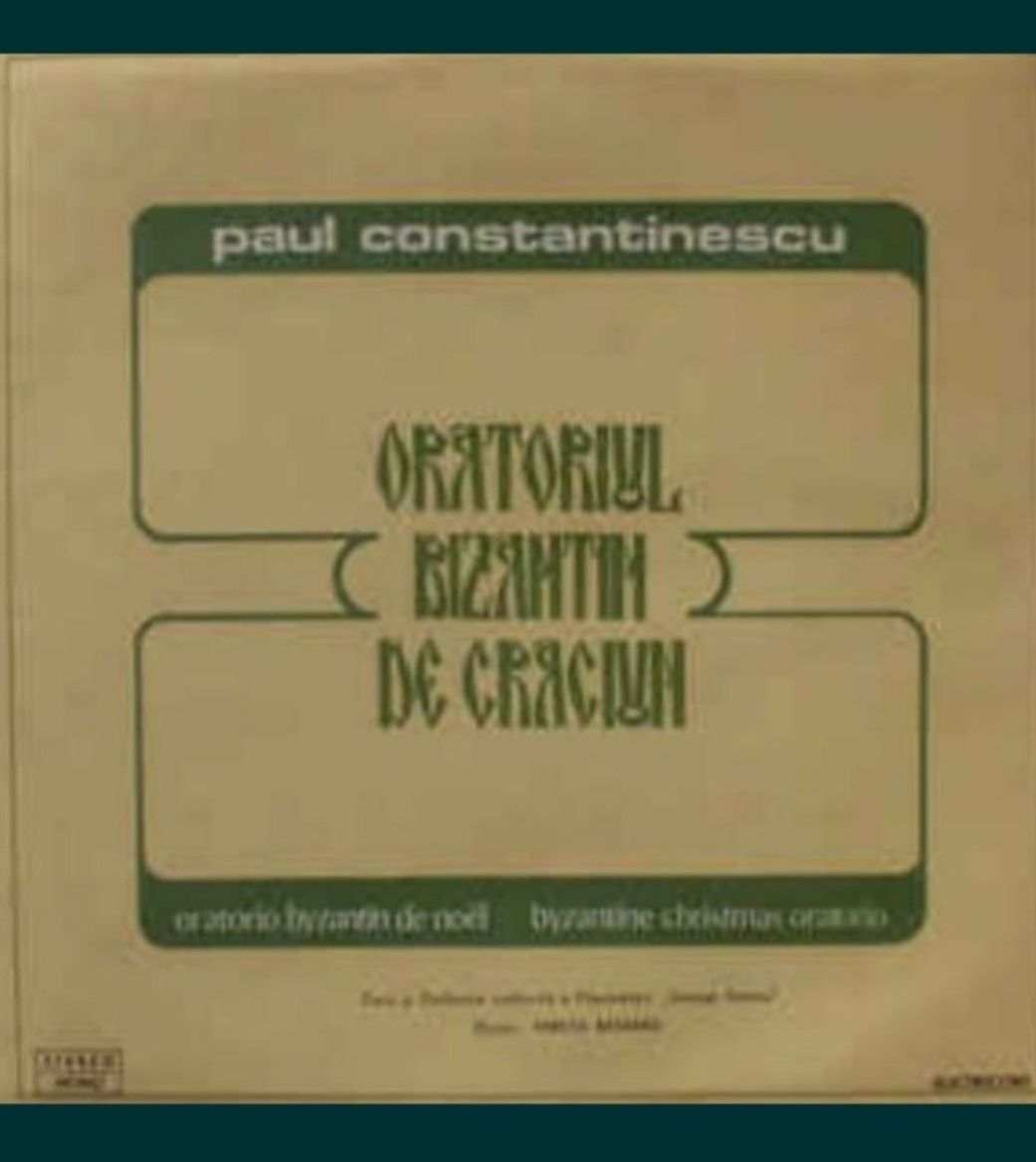 "Oratoriul bizantin de Crăciun " -Paul Constantinescu disc