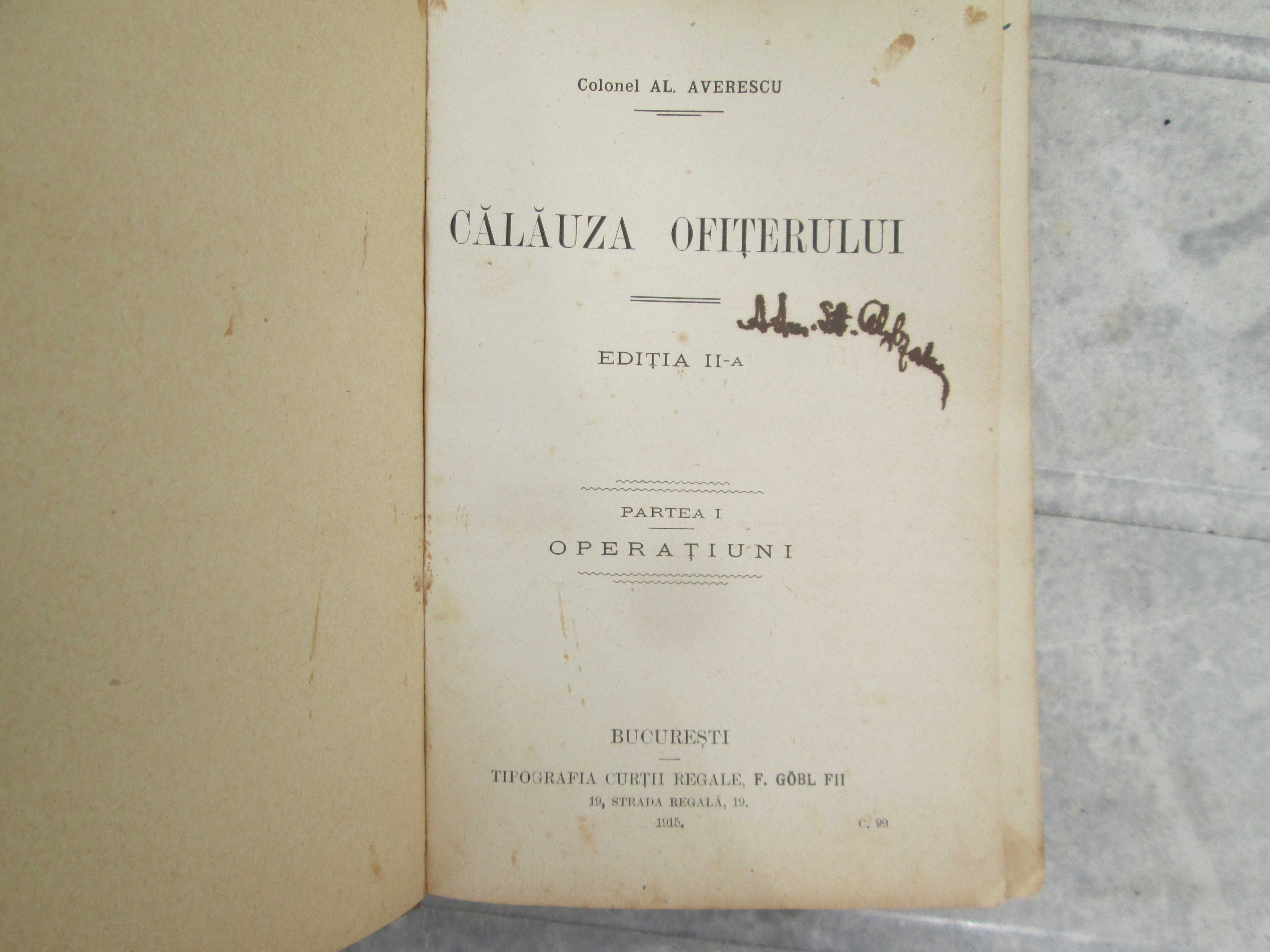 Manual militar-Calauza ofiterului Col.  Al. Averescu Editia II 1915