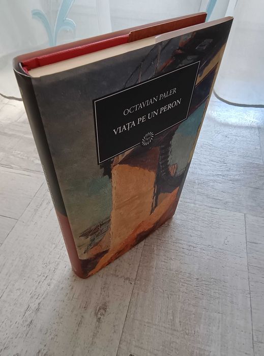 Octavian Paler - Viața pe un peron. Volum cartonat. Colecția Jurnalul