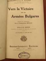 Vers la Victoire avec les Armées Bulgares. Paris, 1913!