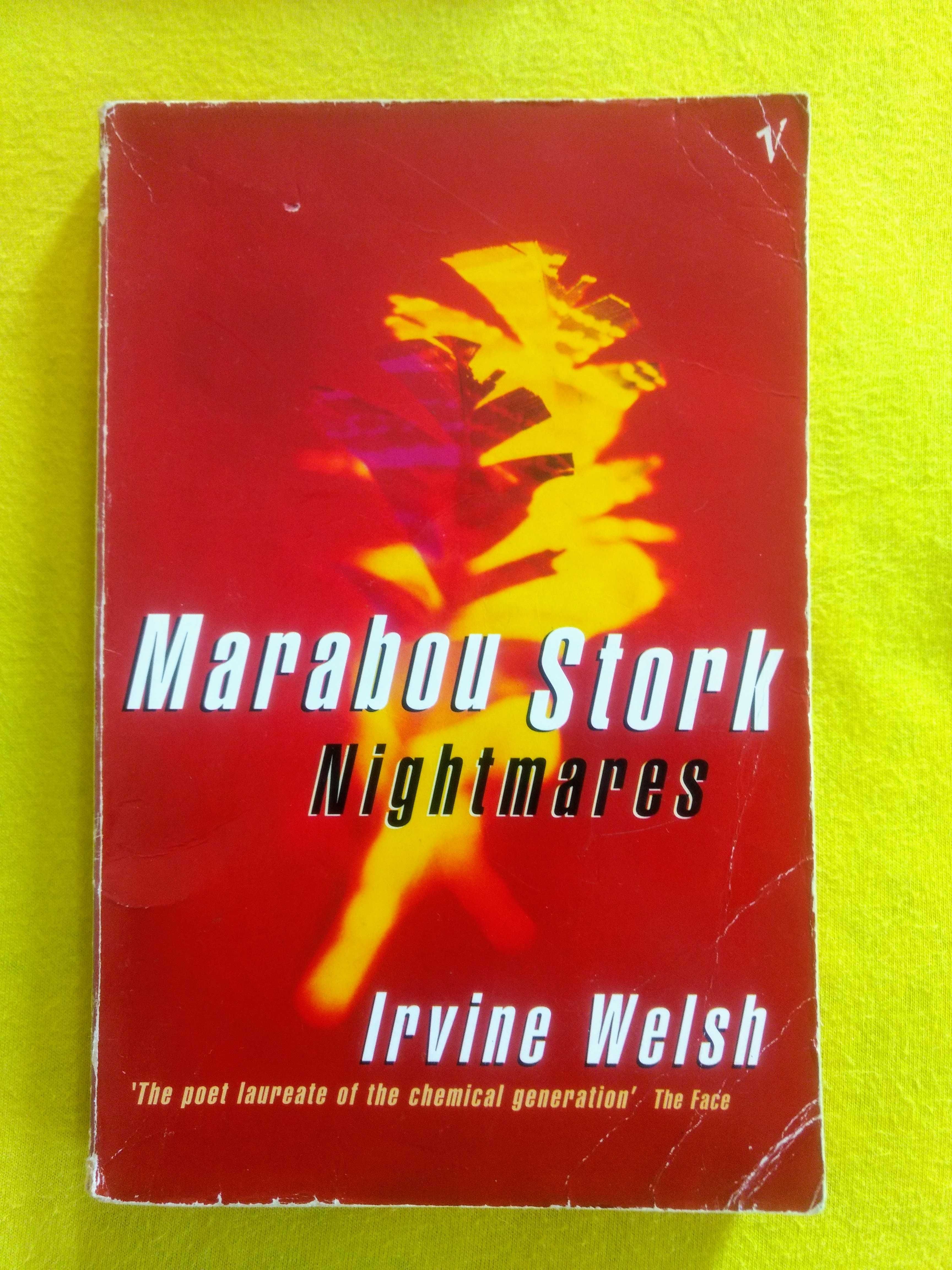 Irvine Welsh - Filth, Ecstasy & Marabou Stork Nightmares