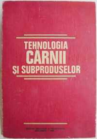 Carte Tehnologia carnii si subproduselor