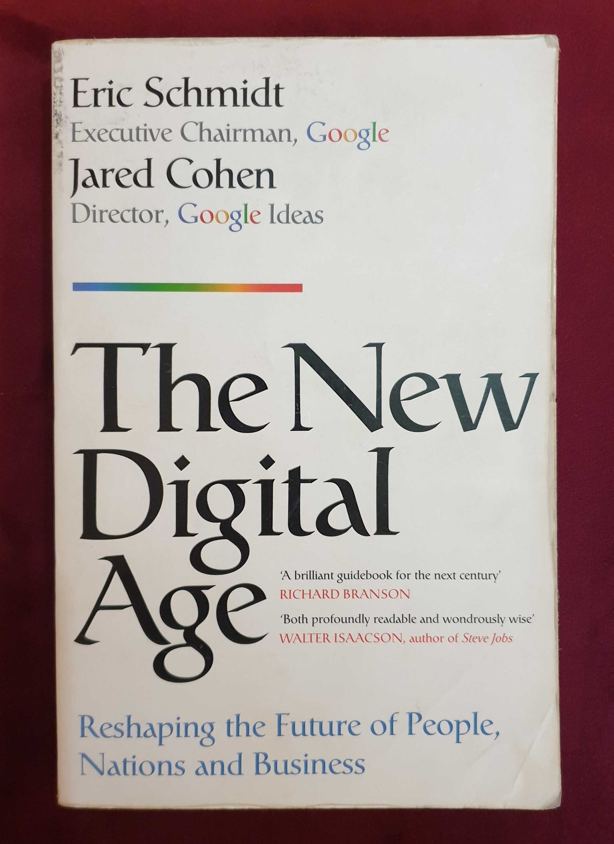 The New Digital Age. Reshaping the Future of People, Nations, Business