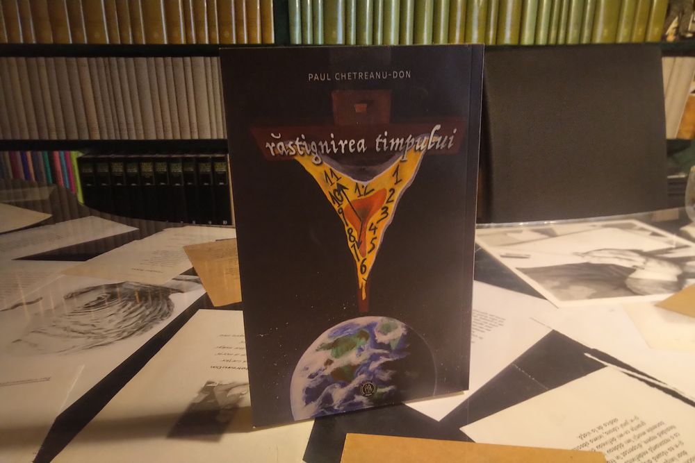 Chetreanu Don Paul- Rastignirea timpului(cu autograf)