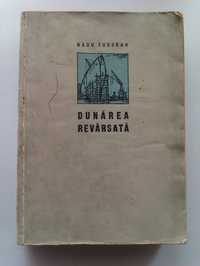 Radu Tudoran - Dunarea Revarsata , Editura pentru literatura 1961