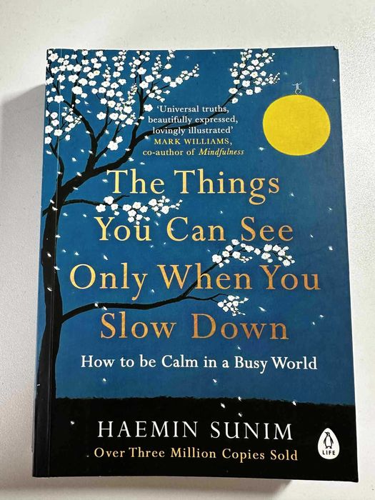 Книга - The Things You Can See Only When You Slow Down. - Haemin Sunim