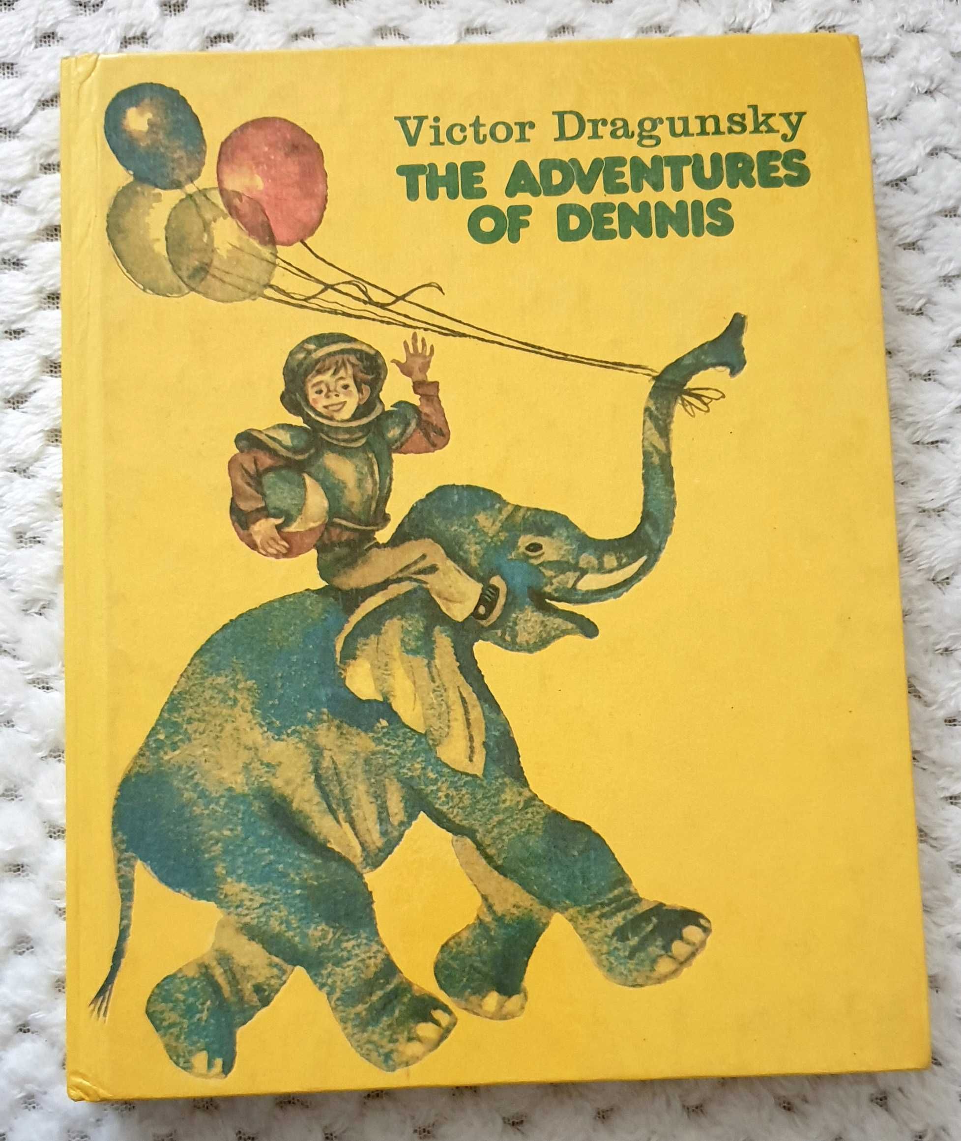 Carte ruseasca anii'80 - The Adventures of Dennis- Victor Dragunsky