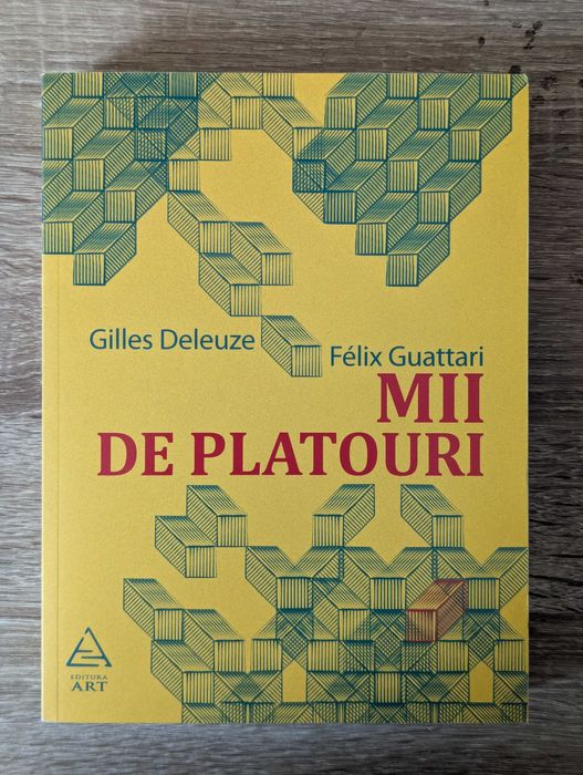 Gilles Deleuze, Félix Guattari, Mii de platouri