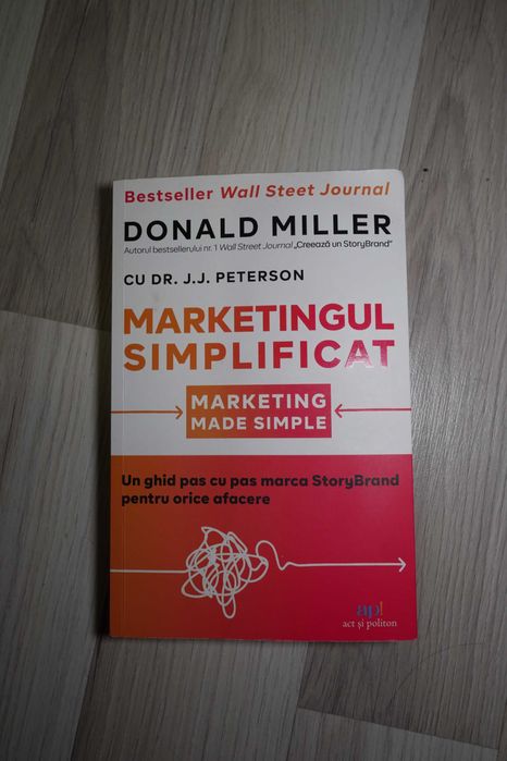 Carte Marketing Simplificat - Donald Miller Citita o data