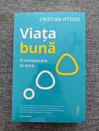 Carte Viața bună - Cristian Iftode
