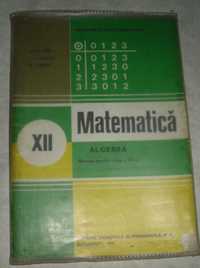 Matematica - Algebra clasa XII de Ion D. Ion, A. P. Ghioca