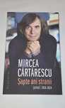 Mircea Cărtărescu - Jurnal 2018--2024. Șapte ani stranii