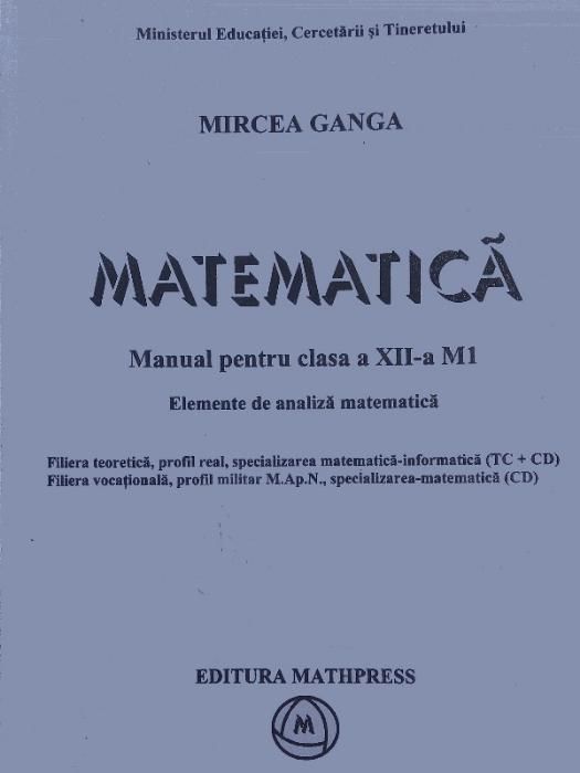 MATEMATICA, Manual pentru clasa a XII-a Elemente de Analiza Profil M1