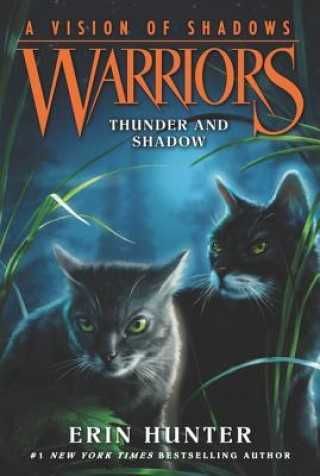 Erin Hunter/ A vision of shadows - Warriors - Tunder and Shadow