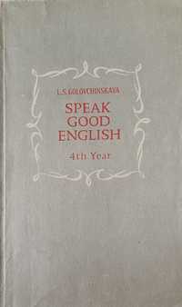 Speak good English