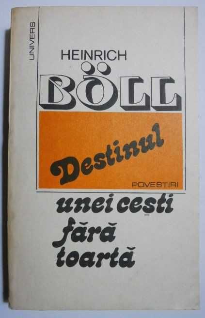 Carte pdf Destinul unei cesti fara toarta - Heinrich Boll