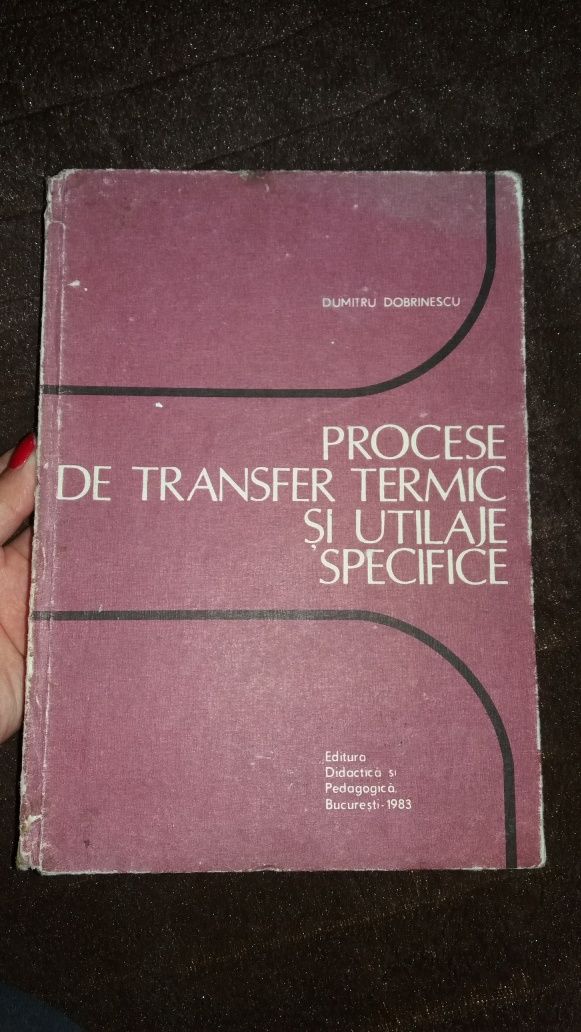 Procese De Transfer termic si Utileje Specifice, Dumitru Dobrinescu