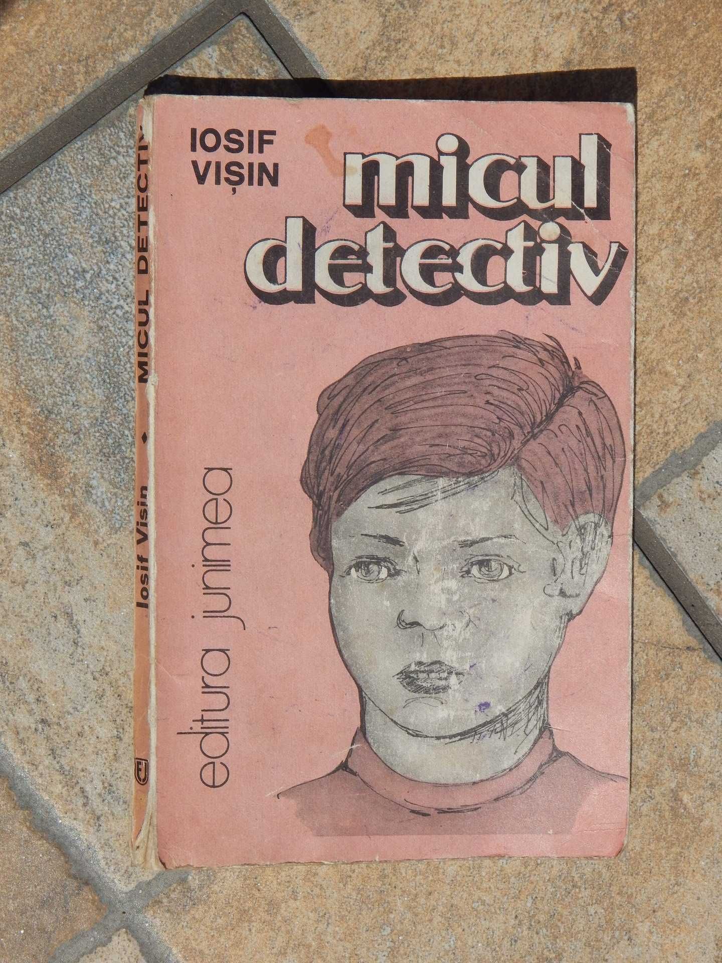 Micul detectiv Iosif Visin editura Junimea Iasi 1986