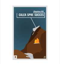 Calea spre succes- Napoleon Hill