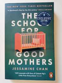 The School for Good Mothers - Jessamine Chan