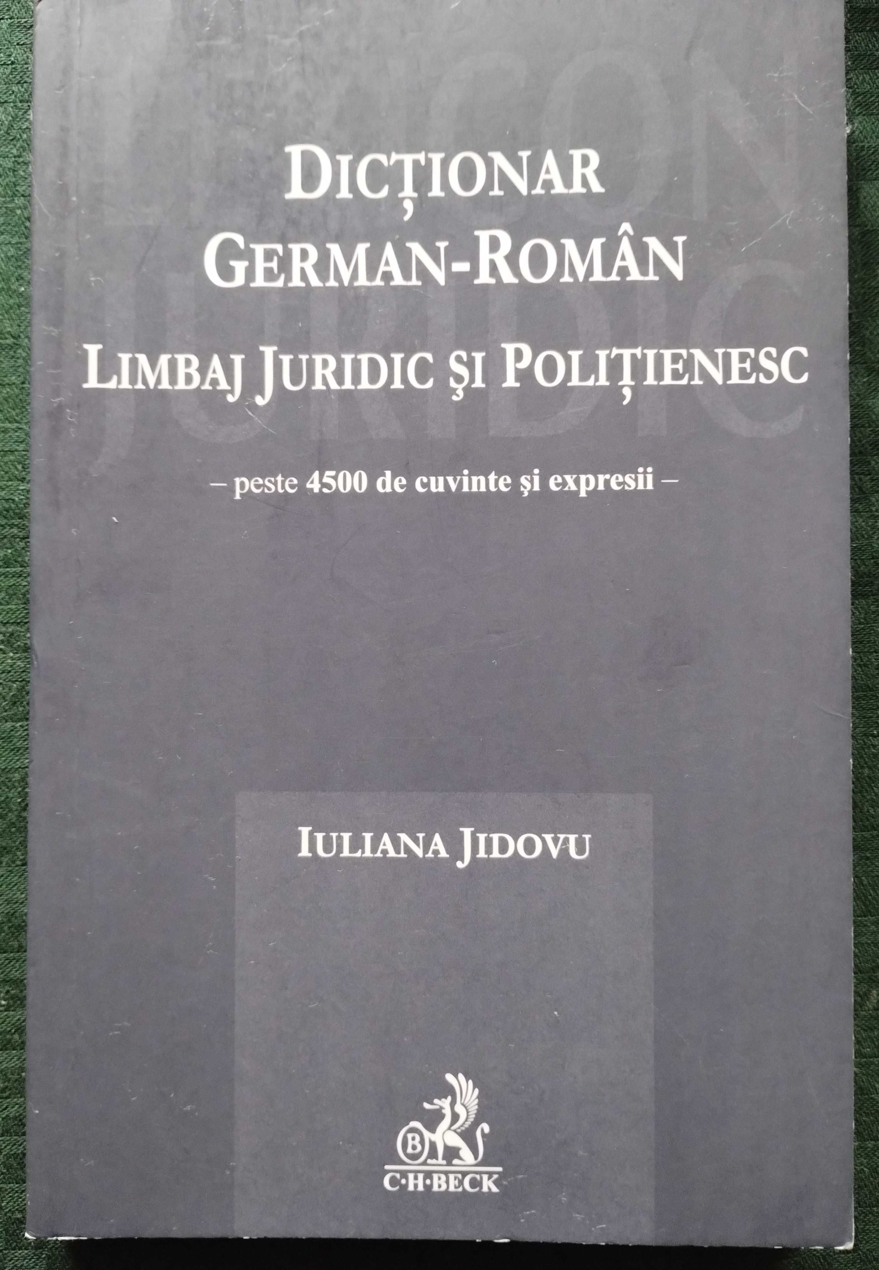 Dicționar german-roman Limbaj juridic și politienesc