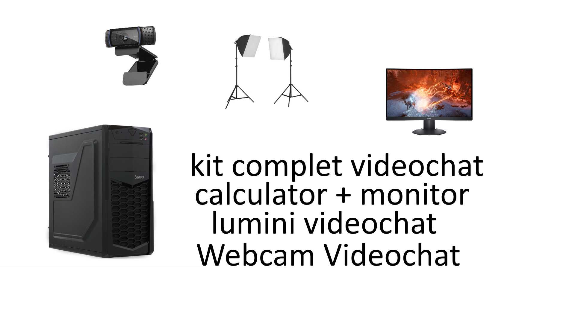 Kit COMPLET VIDEOCHAT De Acasa Calculator+Camera+Lumini