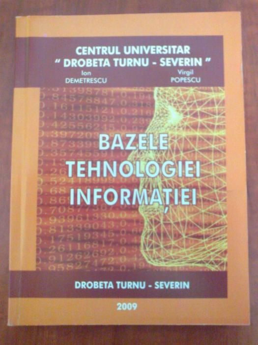 Bazele Tehnologiei Informatiei (Ion Demetrescu & Virgil Popescu)